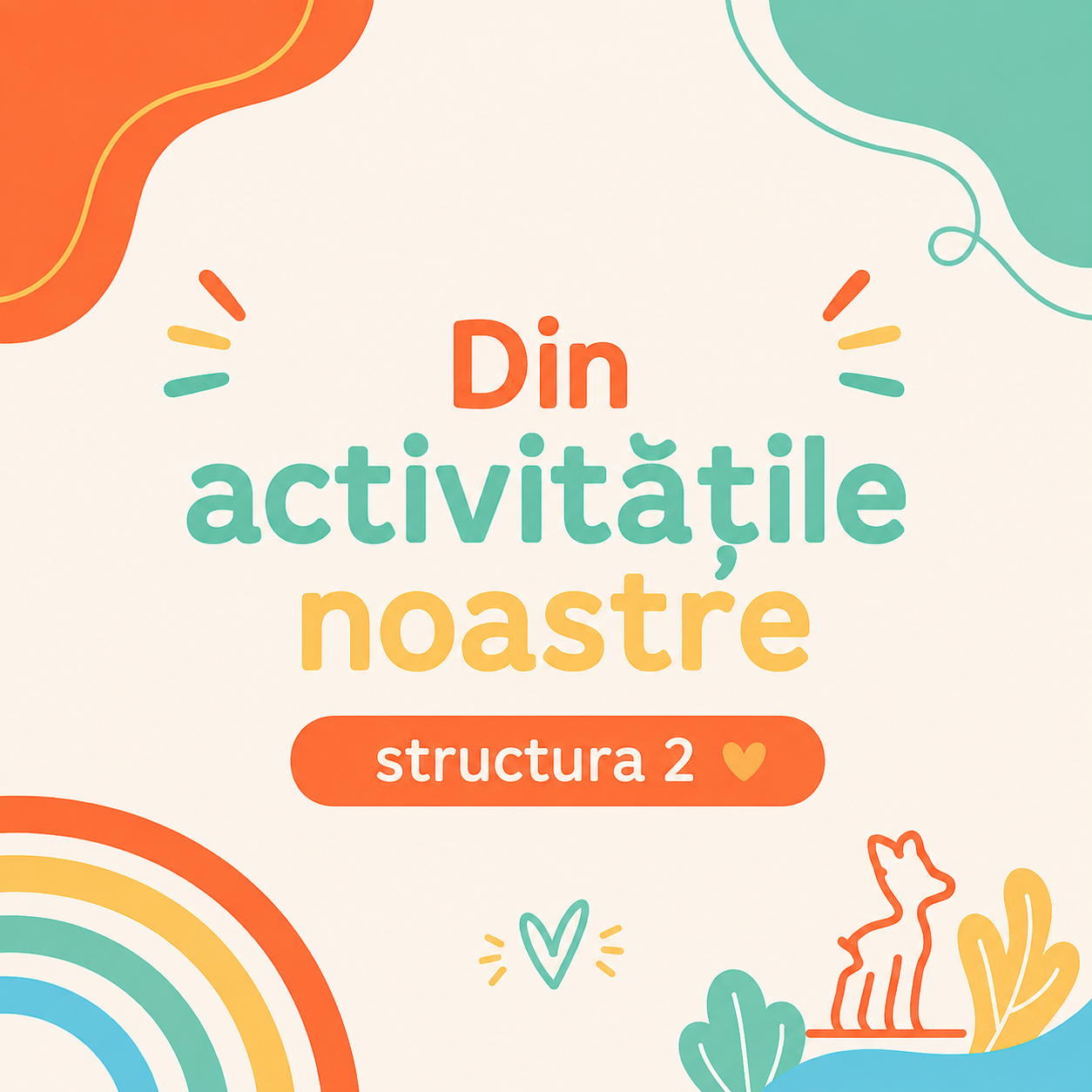 Din activitățile noastre - Structura 2